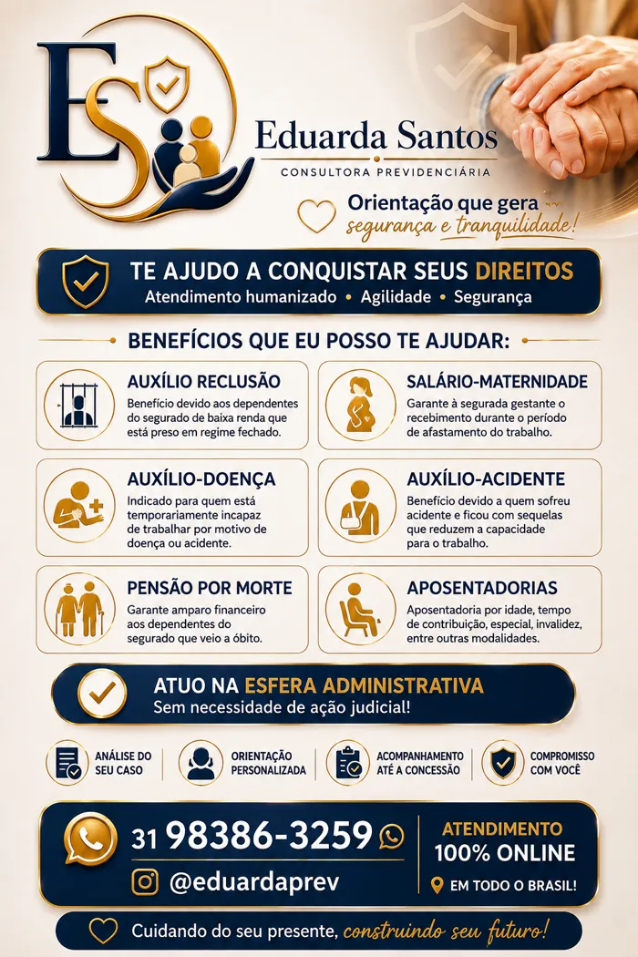 Material de divulgação Eduarda Santos: benefícios do INSS com que posso te ajudar, como auxílio-reclusão, salário-maternidade, auxílio-doença, auxílio-acidente, pensão por morte e aposentadorias